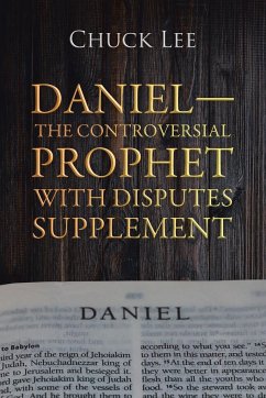 Daniel-The Controversial Prophet with Disputes Supplement - Lee, Chuck