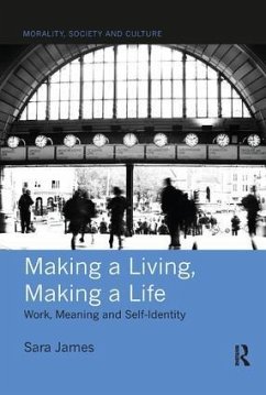 Making a Living, Making a Life - James, Sara