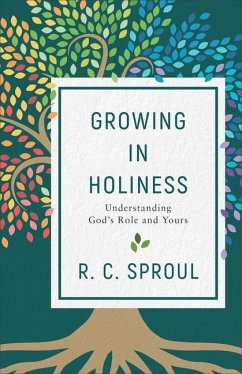 Growing in Holiness - Sproul, R C