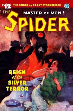 The Spider #12: Reign of the Silver Terror - Page, Norvell W.; Stockbridge, Grant