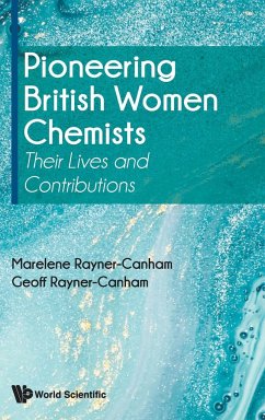 PIONEERING BRITISH WOMEN CHEMISTS - Marelene Rayner-Canham & Geoff Rayner-Ca