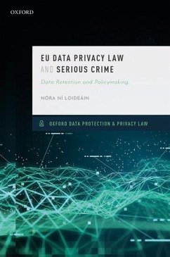 EU Data Privacy Law and Serious Crime - Ni Loideain, Nóra