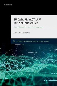 EU Data Privacy Law and Serious Crime - Ni Loideain, Nóra