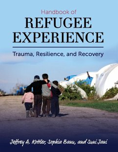 Handbook of Refugee Experience - Kottler, Jeffrey A.; Banu, Sophia; Jani, Suni