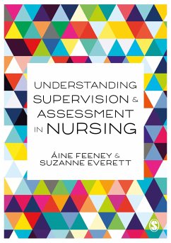 Understanding Supervision and Assessment in Nursing - Feeney, Áine;Everett, Su