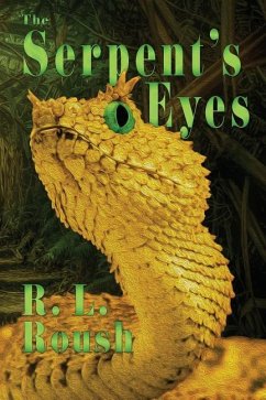 The Serpent's Eyes - Roush, R. L.