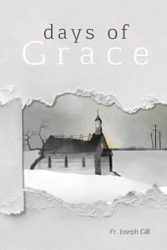 Days of Grace - Gill, Fr. Joseph