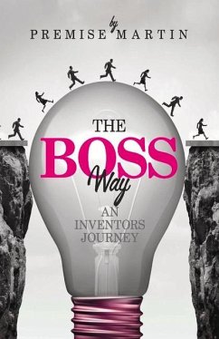 The Boss Way: An Inventor's Journey: An Inventor's Journey - Footwear, Pedilicious