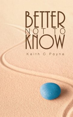 Better Not to Know - Payne, Keith C