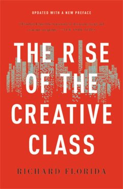 The Rise of the Creative Class - Florida, Richard