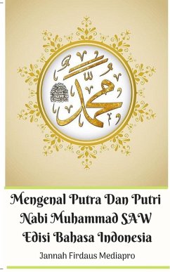 Cover Mengenal Putra Dan Putri Nabi Muhammad SAW Edisi Bahasa Indonesia