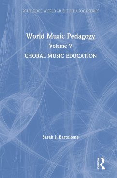 World Music Pedagogy, Volume V - Bartolome, Sarah J