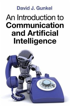 An Introduction to Communication and Artificial Intelligence - Gunkel, David J.