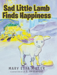 Sad Little Lamb Finds Happiness - Miller, Mary Etta