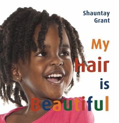 My Hair Is Beautiful - Grant, Shauntay