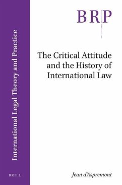 The Critical Attitude and the History of International Law - D'Aspremont, Jean