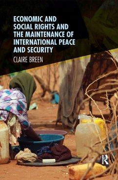 Economic and Social Rights, and the Maintenance of International Peace and Security - Breen, Claire