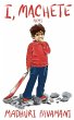 I, Machete - Bild 1