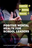 Positive Mental Health for School Leaders Positive Mental Health for School Leaders