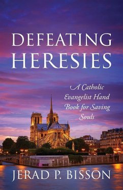 Defeating Heresies - Bisson, Jerad P.