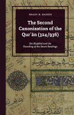 The Second Canonization of the Qurʾān (324/936): Ibn Mujāhid and the Founding of the Seven Readings