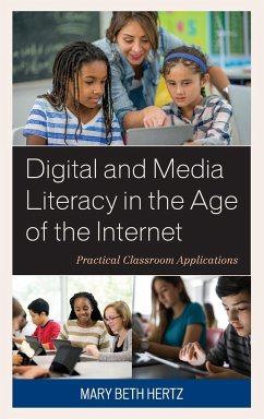 Digital and Media Literacy in the Age of the Internet - Hertz, Mary Beth