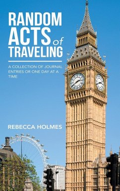Random Acts of Traveling - Holmes, Rebecca