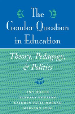 The Gender Question in Education - Diller, Ann; Houston, Barbara; Morgan, Kathryn Pauly; Ayim, Maryann