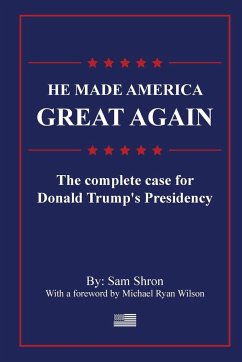 He Made America Great Again - Shron, Sam; Wilson, Michael