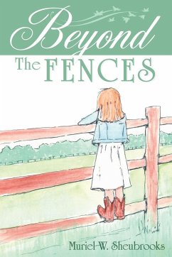 Beyond the Fences - Sheubrooks, Muriel W.