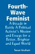 Fourth-Wave Feminist - A Decade in... - Bild 1