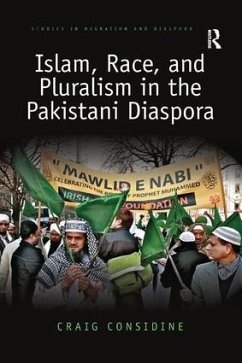 Islam, Race, and Pluralism in the Pakistani Diaspora - Considine, Craig