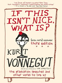 If This Isn't Nice, What Is? - Vonnegut, Kurt