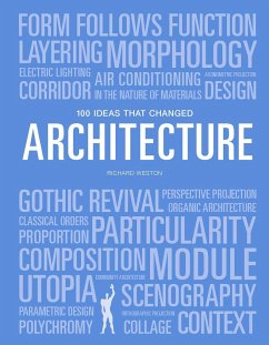 100 Ideas that Changed Architecture - Weston, Richard