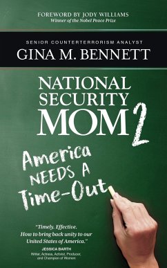 America Needs A Time-Out - Bennett, Gina M.