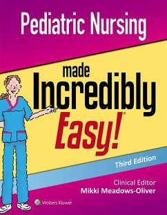 Pediatric Nursing Made Incredibly Easy - Meadows-Oliver, Mikki