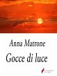 Gocce di luce (eBook, ePUB) - Bild 1