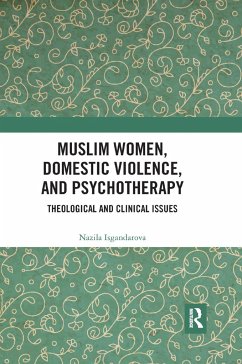 Muslim Women, Domestic Violence, and Psychotherapy - Isgandarova, Nazila