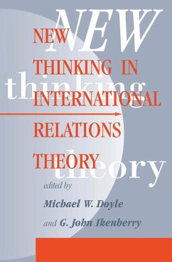 New Thinking In International Relations Theory - Doyle, Michael W; Ikenberry, G John