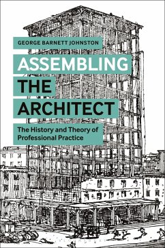 Assembling the Architect - Johnston, George Barnett