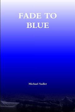 Fade to Blue - Sadler, Michael