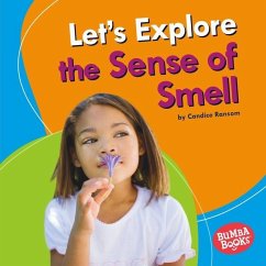 Let's Explore the Sense of Smell - Ransom, Candice