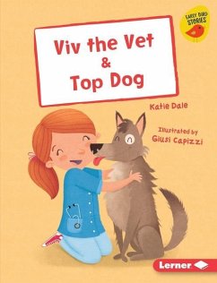 VIV the Vet & Top Dog - Dale, Katie