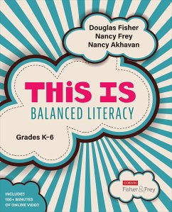 This Is Balanced Literacy, Grades K-6 - Fisher, Douglas; Frey, Nancy; Akhavan, Nancy