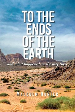 To the Ends of the Earth (Second Edition) - Hunter, Malcom