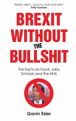 Brexit Without the Bullshit - Esler, Gavin