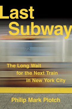 Last Subway - Plotch, Philip Mark