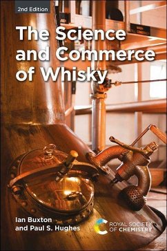 The Science and Commerce of Whisky - Buxton, Ian; Hughes, Paul S