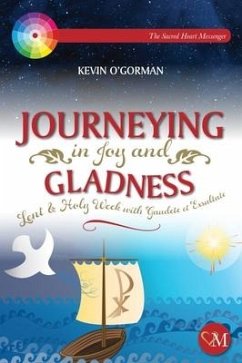 Journeying in Joy and Gladness - O'Gorman, Kevin