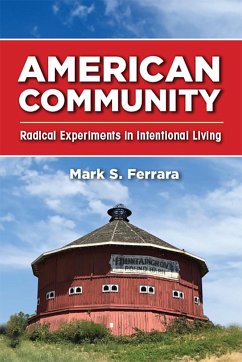 American Community: Radical Experiments in Intentional Living - Ferrara, Mark S.